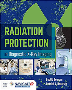 Radiation Protection in Diagnostic X-Ray Imaging(Includes Navigate 2 Advantage Access)