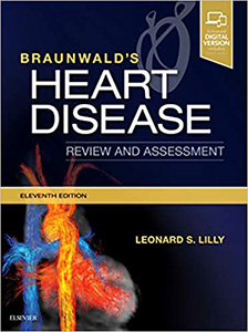 Braunwald's Heart Disease Review and Assessment (Companion to Braunwald's Heart Disease) 11e