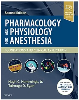 Pharmacology and Physiology for Anesthesia: Foundations and Clinical Application 2e