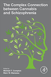The Complex Connection between Cannabis and Schizophrenia