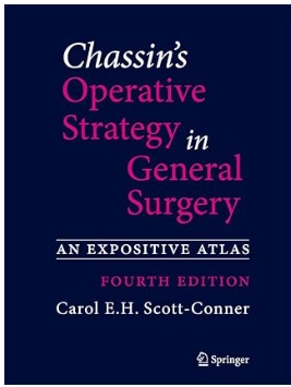 Chassin's Operative Strategy in General Surgery: An Expositive Atlas,4/e