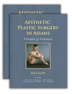 Aesthetic Plastic Surgery in Asians: Principles and Techniques(2vols)