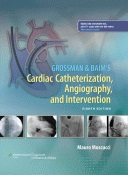 Grossman & Baim's Cardiac Catheterization, Angiography & Intervention,8/e