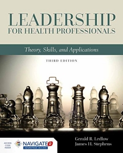 Leadership For Health Professionals: Theory, Skills, and Applications, 3/e
