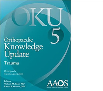 Orthopaedic Knowledge Update Trauma 5, 5/e
